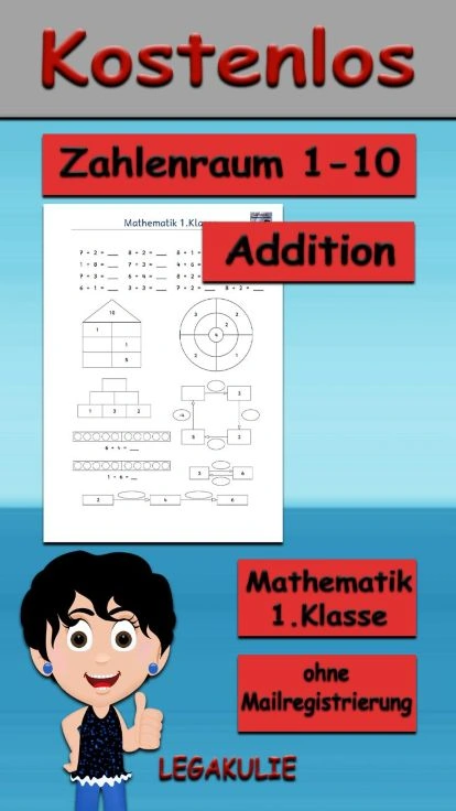 Arbeitsblatt Addition Zahlenraum 10 - Kostenloses Unterrichtsmaterial von Legakulie.info