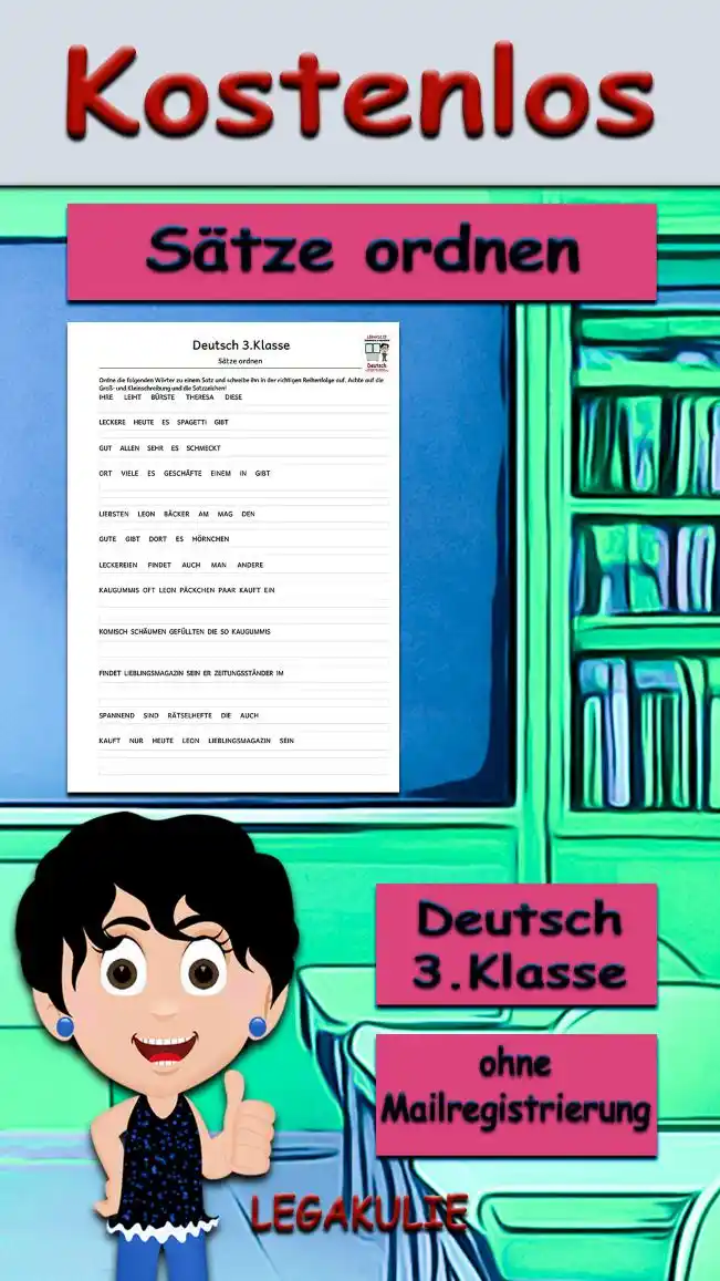 Arbeitsblatt Sätze ordnen 3.Klasse Deutsch - Kostenloses Unterrichtsmaterial von Legakulie.info