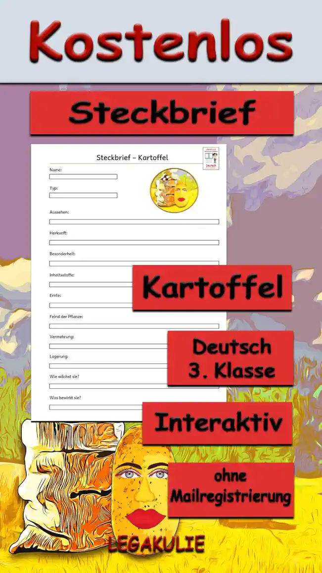 Steckbrief Kartoffel Deutsch - Kostenlos von Legakulie.info [STECKBRIEF] | Name: Die Kartoffel (Erdapfel) | Typ: Nachtschattengewächs | Aussehen: Eine nahrhafte Knolle unter der Erde sowie eine krautige Pflanze mit weißen oder lila Blüten oben | Herkunft: Stammt ursprünglich aus Südamerika aus den Hochebenen der Anden | Besonderheit: Nur die Knollen unter der Erde sind essbar, während das grüne Kraut und die Früchte giftig für Menschen sind | Inhaltsstoffe: Enthält sehr viel Stärke für lang anhaltende Energie sowie wichtige Vitamine | Ernte: Erfolgt im Herbst während der traditionellen Kartoffelferien, sobald das grüne Kraut welk wird | Feind der Pflanze: Der gestreifte Kartoffelkäfer gilt als Schädling und frisst die grünen Blätter ab | Vermehrung: Aus einer im Frühjahr eingepflanzten Mutterkartoffel wachsen im Boden viele neue Tochterkartoffeln heran | Lagerung: Unbedingt dunkel und kühl lagern, damit die Knollen nicht keimen oder durch Licht grün und giftig werden | Wie wächst sie: Aus einer einzigen Mutterkartoffel entwickeln sich unter der Erde viele neue Knollen | Was bewirkt sie: Sie macht als Grundnahrungsmittel lange satt und ist in der Küche extrem vielseitig einsetzbar wie für Pommes oder Püree