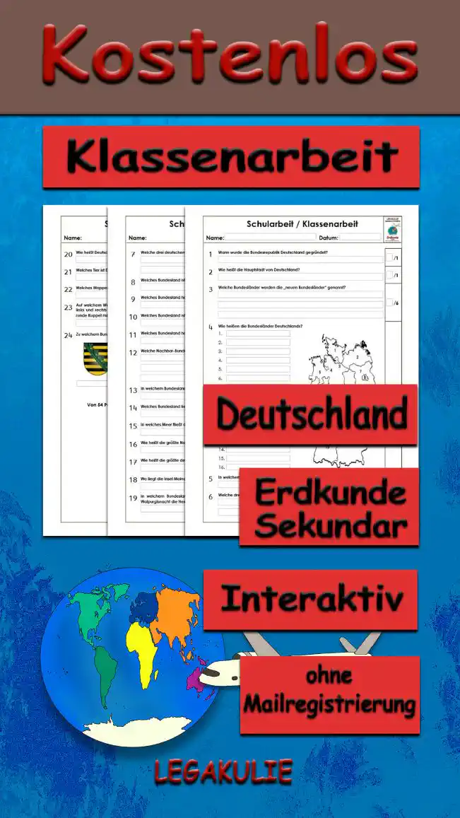 Klassenarbeit Deutschland Erdkunde - Kostenlos von Legakulie.info. [KLASSENARBEIT] | Deutschland – Kostenlose Klassenarbeit und Lernzielkontrolle zur Geographie auf Legakulie.info | 1. Wann wurde die Bundesrepublik Deutschland gegründet? | 2. Wie heißt die Hauptstadt von Deutschland? | 3. Welche Bundesländer werden die „neuen Bundesländer“ genannt? | 4. Wie heißen die 16 Bundesländer Deutschlands? | 5. In welchem Bundesland liegt das Sauerland? | 6. Welche drei Bundesländer grenzen an Frankreich? | 7. Welche drei deutschen Städte sind gleichzeitig auch Bundesländer? | 8. Welches Bundesland ist das kleinste in der Landmasse? | 9. Welches Bundesland hat den größten Flughafen? | 10. Welches Bundesland ist das nördlichste? | 11. Welches Bundesland hat das größte Industriegebiet? | 12. Welche Nachbar-Bundesländer hat Thüringen? | 13. In welchem Bundesland hat das Oktoberfest seinen Ursprung? | 14. Welches Bundesland liegt zwischen zwei Meeren, der Nordsee und der Ostsee? | 15. In welches Meer fließt die Oder? | 16. Wie heißt die größte Nordseeinsel Deutschlands? | 17. Wie heißt die größte deutsche Insel insgesamt? | 18. Wo liegt die Insel Mainau? | 19. In welchem Bundesland liegt der höchste Berg des Harzes, auf dem sich in der Walpurgisnacht die Hexen treffen? | 20. Wie heißt Deutschlands höchster Berg? | 21. Welches Tier ist Deutschlands Wappentier? | 22. Welches Wappen zeigt drei Löwen übereinander? | 23. Auf welchem Wappen sieht man im Vordergrund ein altes Tor mit drei Türmen, zwei Sternen und einer Kuppel mit Kreuz? | 24. Zu welchem Bundesland gehören die abgebildeten Wappen?