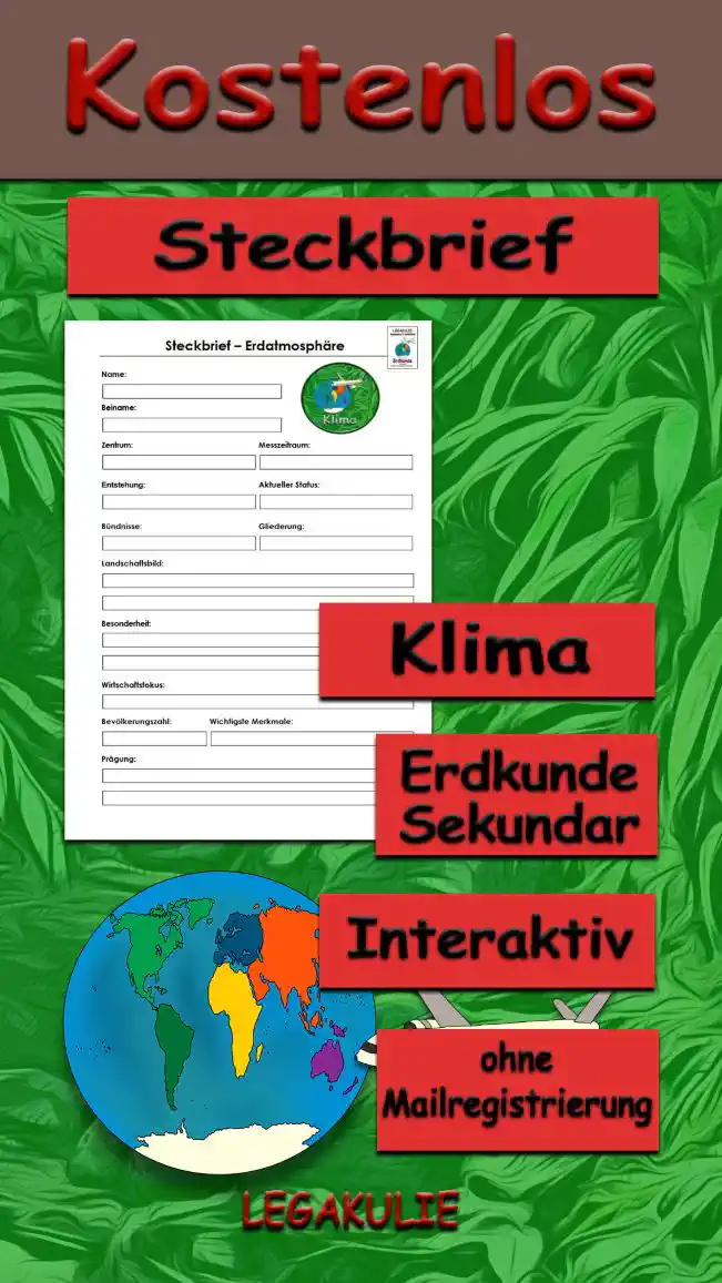 Steckbrief Klima Erdkunde - Kostenlos von Legakulie.info [STECKBRIEF] | Name: Das Erdklima | Beiname: Schutzschild des Lebens | Zentrum: Die Erdatmosphäre (Lufthülle) | Messzeitraum: Durchschnittliche Wetterwerte über mindestens 30 Jahre | Entstehung: Natürlicher Treibhauseffekt seit Millionen von Jahren | Aktueller Status: Globale Erwärmung („Die Erde hat Fieber“) | Bündnisse: Das Pariser Klimaabkommen (weltweiter Schutzpakt) | Gliederung: Verschiedene Klimazonen (von Polarklima bis Tropen) | Landschaftsbild: Geprägt durch Temperatur, Niederschlag und Wind | Besonderheit: Ohne Klimaeffekt wäre die Erde ein Eisklumpen (-18 °C) | Wirtschaftsfokus: Energiewende (Weg von Kohle und Öl, hin zu Sonne und Wind) | Bevölkerungszahl: Betrifft alle 8 Milliarden Menschen auf der Erde | Wichtigste Merkmale: CO2-Gehalt der Luft / Schmelzende Gletscher | Prägung: Zusammenspiel von Sonne, Ozeanen und Treibhausgasen