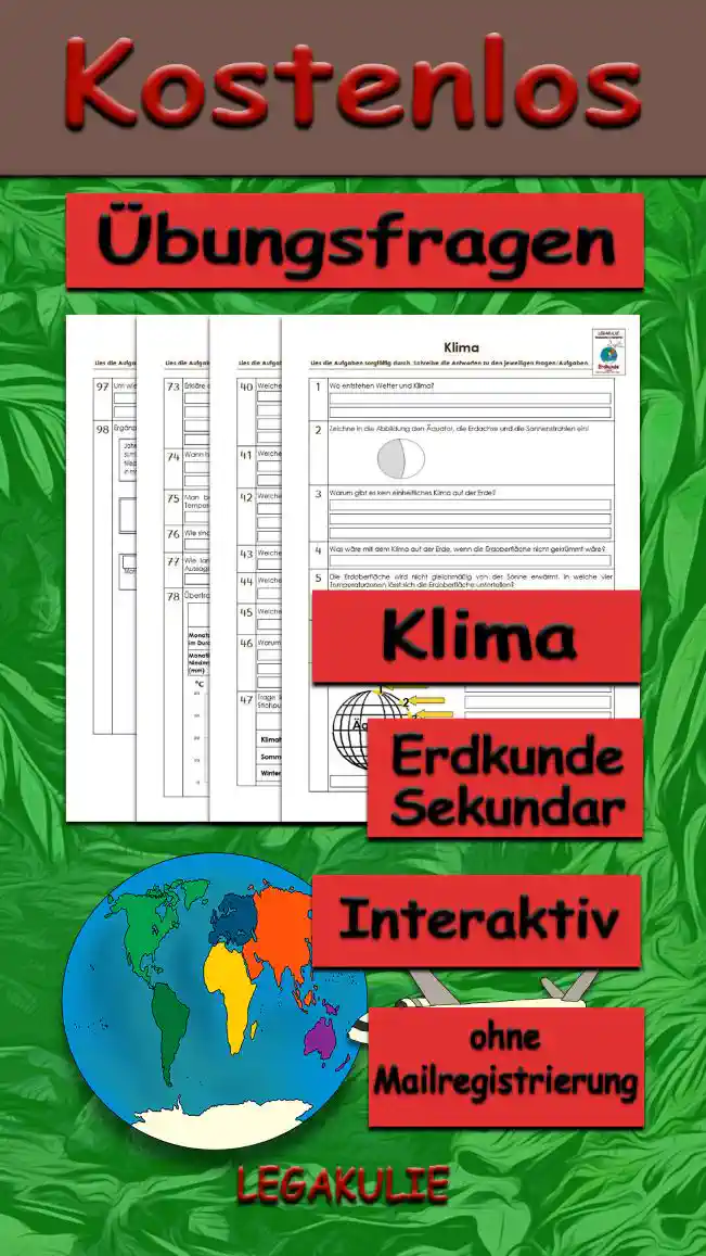 Übungsfragen Klima Erdkunde - Kostenlos von Legakulie.info. [ÜBUNGSFRAGEN] | Klima – Die 45 wichtigsten interaktiven Übungsfragen zu Klimazonen und dem Klimaschutz auf Legakulie.info | 1. Wo entstehen Wetter und Klima? | 2. Zeichne in die Abbildung den Äquator, die Erdachse und die Sonnenstrahlen ein! | 3. Warum gibt es kein einheitliches Klima auf der Erde? | 4. Was wäre mit dem Klima auf der Erde, wenn die Erdoberfläche nicht gekrümmt wäre? | 5. In welche vier Temperaturzonen lässt sich die Erdoberfläche unterteilen? | 6. Weshalb verlaufen die vier Temperaturzonen nicht geradlinig? | 7. Welche Wirkung haben die Sonnenstrahlen auf die verschiedenen Orte? | 8. Warum steht die Sonne unterschiedlich hoch am Himmel? | 9. Wie wird das Klima beschrieben? | 10. Erkläre den Unterschied zwischen Tages- und Jahreszeitenklima! | 11. Welche vier Hauptpunkte beeinflussen unser Klima? | 12. Was kann den Verlauf der Klimazonen beeinflussen? | 13. Erkläre den Begriff „Klimazone“! | 14. Nenne die fünf Klimazonen unserer Erde! | 15. Welche Gebiete der Erde werden zu Klimazonen zusammengefasst? | 16. Wodurch zeichnet sich eine Klimazone aus? | 17. Wie verlaufen die Klimazonen? | 18. Beschreibe das Klima in der „Gemäßigten Zone“! | 19. Beschreibe das Klima in der „Polaren Zone“! | 20. Beschreibe das Klima in der „Subpolaren Zone“! | 21. Beschreibe das Klima in der „Subtropischen Zone“! | 22. Beschreibe das Klima in der „Tropischen Zone“! | 23. Nenne zwei europäische Staaten, die in der Subpolaren Klimazone liegen! | 24. Nenne zwei europäische Staaten, die in der Subtropischen Klimazone liegen! | 25. Wann gibt es in der gemäßigten Zone Niederschlag? | 26. In welche Zonen lässt sich die Gemäßigte Zone unterteilen? | 27. In welche drei klimatischen Typen werden die Subtropen in sich unterschieden? | 28. Welche drei unterschiedlichen Ökosysteme sind im Polargebiet möglich? | 29. Trage die Klimazonen der Erde ein! | 30. Beschreibe das Mittelmeerklima! | 31. Warum nehmen die Temperaturen in Richtung Äquator zu? | 32. Woran liegt es, dass nur wenige Kilometer voneinander entfernt ein anderes Klima herrscht? | 33. Trage in die Tabelle die Klimatypen der Klimazonen ein! | 34. Erkläre den Begriff „Klimaklassifikationen“! | 35. Welche Klimazone ist hier gesucht? | 36. Nenne ein anderes Wort für Klimafaktoren und erkläre warum man sie so bezeichnet! | 37. Nenne die verschiedenen Klimafaktoren! | 38. Welche Klimazone ist hier abgebildet? | 39. Welche Einflüsse hat die geographische Breite auf das Klima? | 40. Welche Einflüsse hat die Lage zum Meer auf das Klima? | 41. Welche Einflüsse hat die Höhenlage / Lage zu Gebirgen auf das Klima? | 42. Welche Einflüsse hat die Bodendeckung auf das Klima? | 43. Welcher Klimatyp herrscht in Deutschland? | 44. Welcher Meeresstrom bringt Nordeuropa ein günstiges Klima? Erkläre! | 45. Beschreibe, wie der natürliche Treibhauseffekt entsteht!