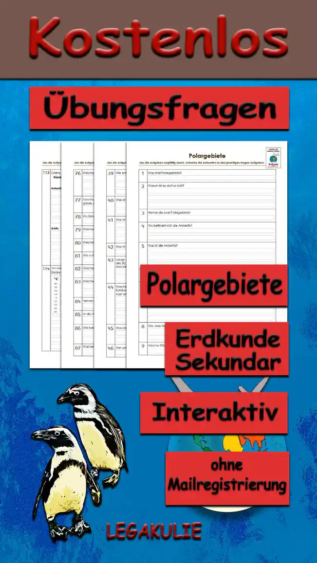 Übungsfragen Polargebiete Erdkunde - Kostenlos von Legakulie.info. [ÜBUNGSFRAGEN] | Polargebiete – Die 45 wichtigsten interaktiven Übungsfragen zu Arktis, Antarktis und den Inuit auf Legakulie.info | 1. Was sind Polargebiete? | 2. Warum ist es dort so kalt? | 3. Nenne die zwei Polargebiete! | 4. Wo befindet sich die Antarktis? | 5. Was ist die Antarktis? | 7. Erkläre die erdgeschichtliche Entwicklung der Antarktis! | 8. Wie viele Nationen machen Gebietsansprüche an die Antarktis geltend? | 10. Wie dick kann das Eis sein? | 11. Was befindet sich unter der dicken Eisschicht? | 13. Welches Klima herrscht in der Antarktis? | 15. Welche Temperaturen herrschen in der Antarktis? | 17. Was war die kälteste Temperatur, die in der Antarktis je gemessen wurde? | 19. Warum ist es in der Antarktis wesentlich kälter als in der Arktis? | 20. Welche Tiere leben in der Antarktis? | 22. Welche zwei Pinguinarten brüten auf dem Packeis? | 25. Ist die Antarktis besiedelt? | 27. Beschreibe die Lichtverhältnisse in der Antarktis! | 28. Was sind Polarlichter und wie entstehen sie? | 33. Wie viel Prozent der Süßwasservorräte der Erde sind im antarktischen Inlandeis gebunden? | 34. Was wäre, wenn die gesamte Eismasse auf dem antarktischen Kontinent abschmelzen würde? | 35. Was wurde im Antarktisvertrag von 1959 festgelegt? | 39. Wie entstehen Eisberge? | 40. Was ist Packeis? | 41. Was ist Schelfeis? | 44. Was kann man an den Eisproben der Bohrkerne erkennen? | 48. Wer erreichte den Südpol nur wenige Tage nach dem Norweger Roald Amundsen? | 52. Was ist die Arktis? | 54. Wo befindet sich die Arktis? | 55. Wie groß ist die Arktis? | 56. Was bedeutet das Wort Arktis? | 58. Welche Temperaturen herrschen in der Arktis? | 59. Welche Eisformen kommen in der Arktis vor? | 62. Wie viel Prozent sind von einem Eisberg über der Meeresoberfläche zu sehen? | 63. Woraus bestehen Eisberge? | 65. Warum ist das Schmelzen des Eises am Nordpol nicht für den Anstieg des Meeresspiegels verantwortlich? | 72. Wer erreichte 1911 als Erster den Nordpol? | 73. Welche Tiere leben in der Arktis? | 76. Welche Auswirkung hat das Schmelzen des Packeises für die Eisbären? | 84. Nenne die drei Vegetationszonen der Arktis! | 85. Ist die Arktis besiedelt? | 87. Was bedeutet das Wort "Eskimo" wörtlich übersetzt? | 88. Warum sollte man die Inuit nicht „Eskimos“ nennen? | 95. Welche Besonderheiten hat der Dauerfrostboden? | 102. Wer erreichte als erster Mensch den geographischen Nordpol? | 107. Warum fressen Eisbären keine Pinguine? | 108. Wo befindet sich mehr Eis: in der Antarktis oder in der Arktis? | 110. Fülle die Tabelle zum geographischen Vergleich von Arktis und Antarktis aus!